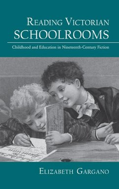 Reading Victorian Schoolrooms (eBook, PDF) - Gargano, Elizabeth