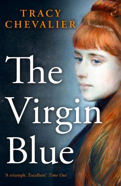 The Virgin Blue (eBook, ePUB) - Chevalier, Tracy