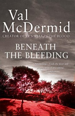 Beneath the Bleeding (eBook, ePUB) - McDermid, Val