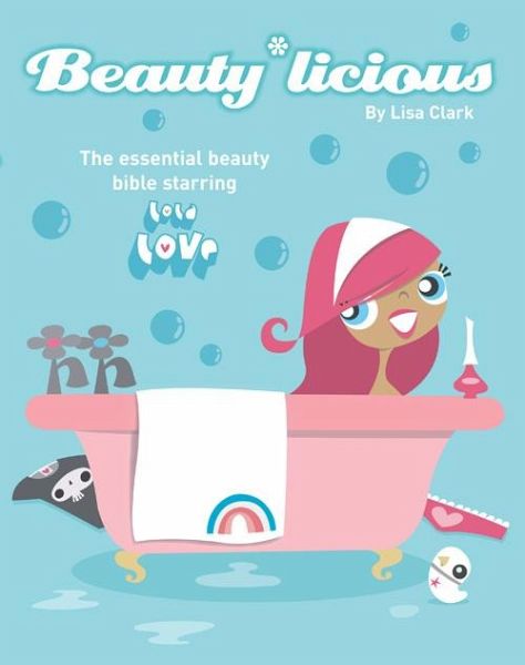 Beauty*Licious (eBook, ePUB) Beauty*Licious (eBook, ePUB)