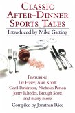Classic After-Dinner Sports Tales (eBook, ePUB) Classic After-Dinner Sports Tales (eBook, ePUB)