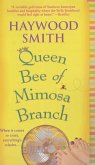 Queen Bee of Mimosa Branch (eBook, ePUB) Queen Bee of Mimosa Branch (eBook, ePUB)