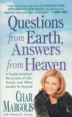 Questions From Earth, Answers From Heaven (eBook, ePUB) - Margolis, Char; St. George, Victoria