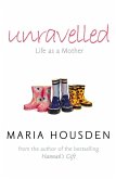 Unravelled: Life as a Mother (eBook, ePUB)