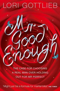 Mr Good Enough (eBook, ePUB) - Gottlieb, Lori