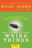 Why People Believe Weird Things (eBook, ePUB)