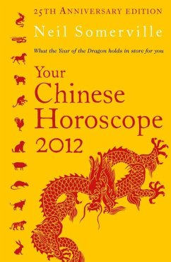 Your Chinese Horoscope 2012 (eBook, ePUB) - Somerville, Neil