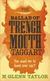 The Ballad of Trenchmouth Taggart (eBook, ePUB)