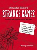 Montegue Blister's Strange Games: and other odd things to do with your time (eBook, ePUB)