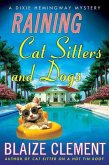 Raining Cat Sitters and Dogs (eBook, ePUB)