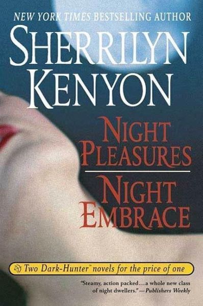 Night Pleasures/Night Embrace (eBook, ePUB) Night Pleasures/Night Embrace (eBook, ePUB)