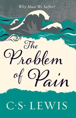 The Problem of Pain (eBook, ePUB) - Lewis, C. S.