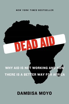 Dead Aid (eBook, ePUB) - Moyo, Dambisa