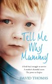 Tell Me Why, Mummy (eBook, ePUB) Tell Me Why, Mummy (eBook, ePUB)