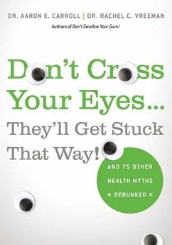 Cover Don't Cross Your Eyes...They'll Get Stuck That Way! (eBook, ePUB)