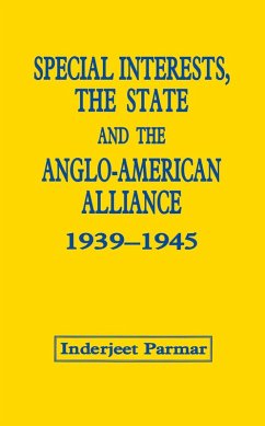 Cover Special Interests, the State and the Anglo-American Alliance, 1939-1945 (eBook, ePUB)