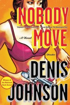 Nobody Move (eBook, ePUB) - Johnson, Denis