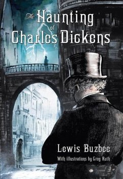 The Haunting of Charles Dickens (eBook, ePUB) - Buzbee, Lewis