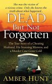 Dead But Not Forgotten (eBook, ePUB)