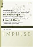 Die Zukunft Europas / Il futuro dell'Europa (eBook, PDF)