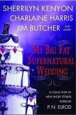 My Big Fat Supernatural Wedding (eBook, ePUB)