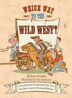 Which Way to the Wild West? (eBook, ePUB) - Sheinkin, Steve