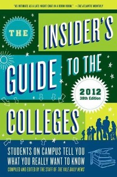 The Insider's Guide to the Colleges, 2012 (eBook, ePUB) - Yale Daily News Staff