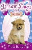 Crystal (Dream Dogs, Book 4) (eBook, ePUB)