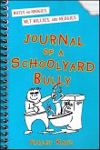 Journal of a Schoolyard Bully (eBook, ePUB)