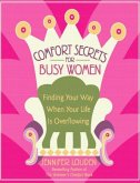 Comfort Secrets for Busy Women (eBook, ePUB)