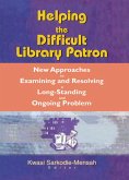 Helping the Difficult Library Patron (eBook, ePUB)
