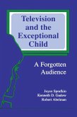 Television and the Exceptional Child (eBook, ePUB) Television and the Exceptional Child (eBook, ePUB)