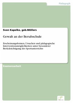 Gewalt an der Berufsschule (eBook, PDF) - Kapelke, geb. Möllers