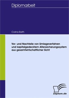 Vor- und Nachteile von Umlageverfahren und kapitalgedecktem Alterssicherungssystem aus gesamtwirtschaftlicher Sicht (eBook, PDF) - Barth, Corina