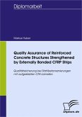 Quality Assurance of Reinforced Concrete Structures Strengthened by Externally Bonded CFRP Strips (eBook, PDF)