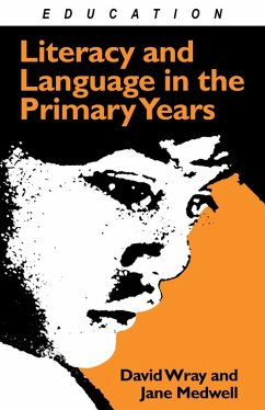 Literacy and Language in the Primary Years (eBook, ePUB) - Medwell, Jane; Wray, David