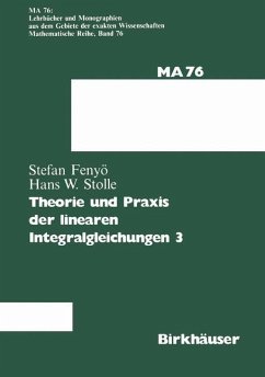 Theorie und Praxis der linearen Integralgleichungen - Fenyö, I. S.;Stolle