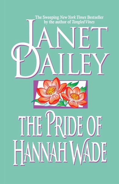 The Pride of Hannah Wade (eBook, ePUB) The Pride of Hannah Wade (eBook, ePUB)
