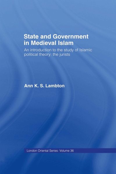 State and Government in Medieval Islam (eBook, PDF)