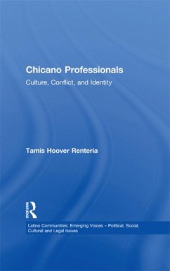 Chicano Professionals (eBook, ePUB) - Hoover Renteria, Tamis