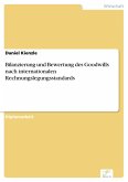 Bilanzierung und Bewertung des Goodwills nach internationalen Rechnungslegungsstandards (eBook, PDF)