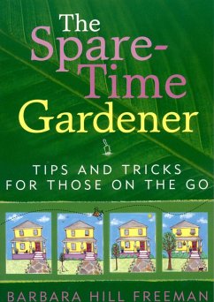 The Spare-Time Gardener (eBook, ePUB) - Freeman, Barbara Hill