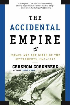 The Accidental Empire (eBook, ePUB) - Gorenberg, Gershom