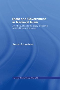 State and Government in Medieval Islam (eBook, ePUB) - Lambton, Ann K. S.