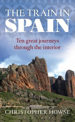 The Train in Spain (eBook, ePUB) - Howse, Christopher