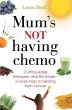 Mum's Not Having Chemo (eBook, ePUB) - Bild 1