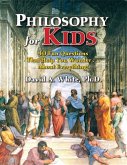 Philosophy for Kids (eBook, ePUB) Philosophy for Kids (eBook, ePUB)