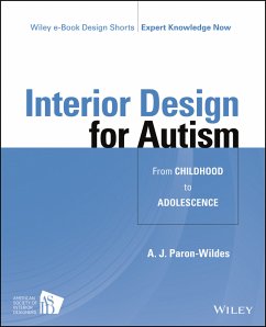 Interior Design for Autism from Childhood to Adolescence (eBook, ePUB) - Paron-Wildes, A. J.