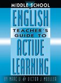 Middle School English Teacher's Guide to Active Learning (eBook, PDF)