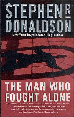 The Man Who Fought Alone (eBook, ePUB) - Donaldson, Stephen R.